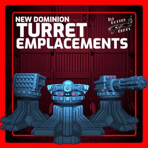 New Dominion Turret Emplacements