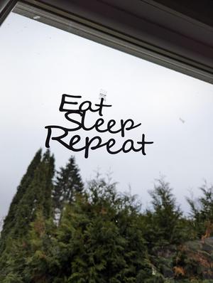 Eat Sleep Repeat