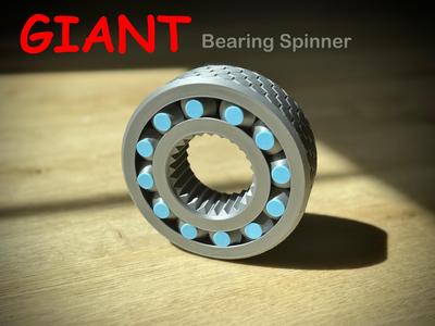 GIANT Bearing Spinner Print-in-Place