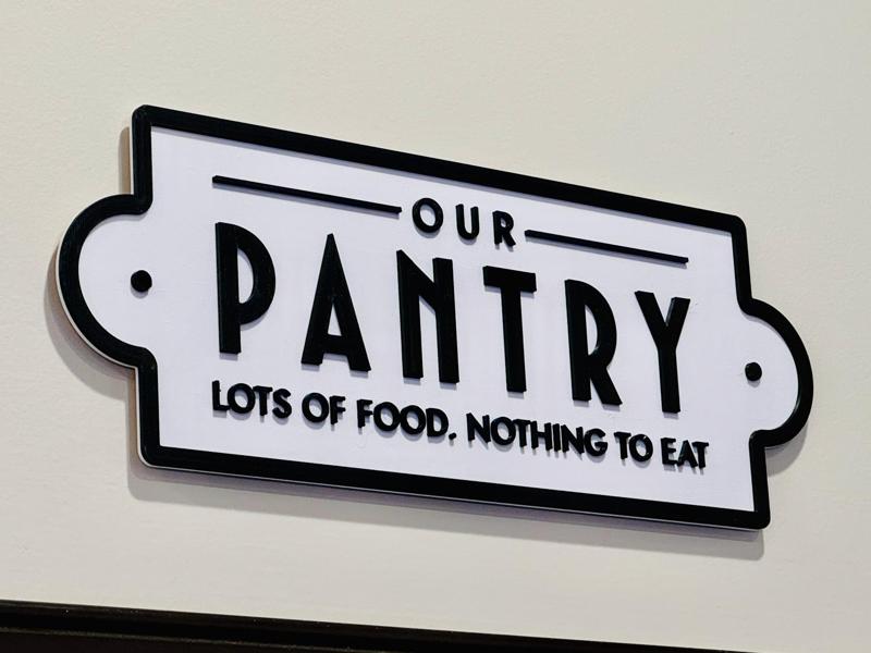Our Pantry Plaque - Funny Pantry Decoration