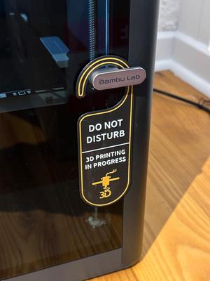 Do Not Disturb 3D Printing In Progress