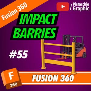 #55 Impact Barriers with assembly | Fusion 360 | Pistacchio Graphic