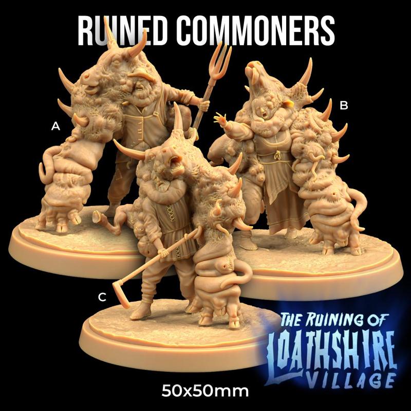 Ruined Commoners | PRESUPPORTED | The Ruining of Loathshire Village