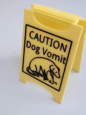 Dog Vomit Sign   