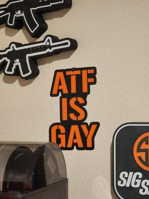 ATF is Gay