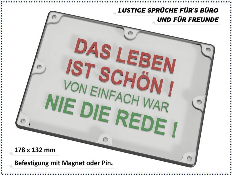 Lustige Sprüche für Büro und Freunde - Das Leben ist schön!