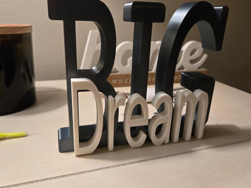Dream Big sign 
