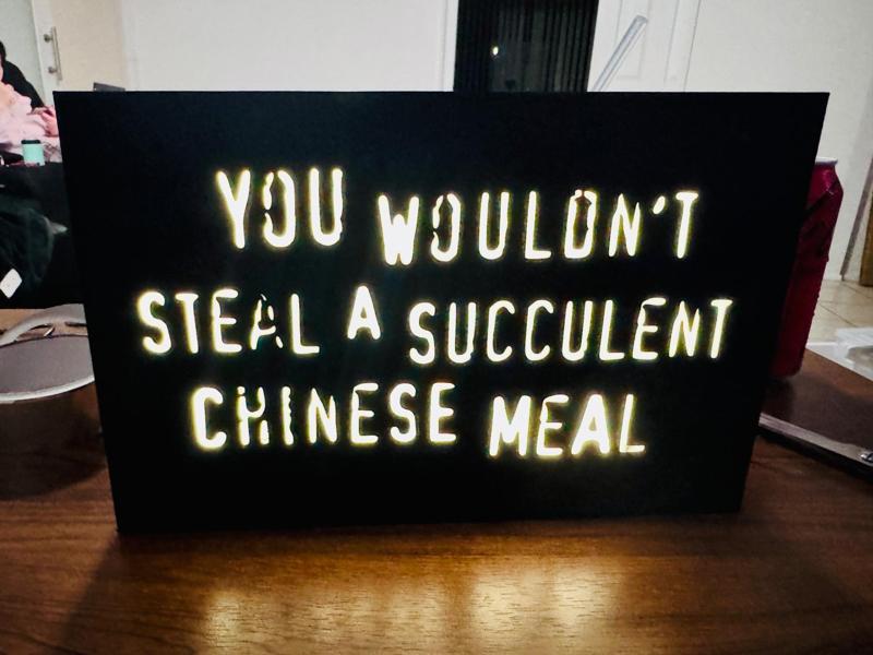 You Wouldn't Steal a Succulent Chinese Meal Light!