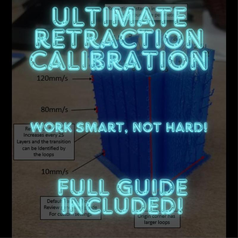 Ultimate Retraction Calibration! Simplest way to calibrate Retraction! Smart Retraction Calibration