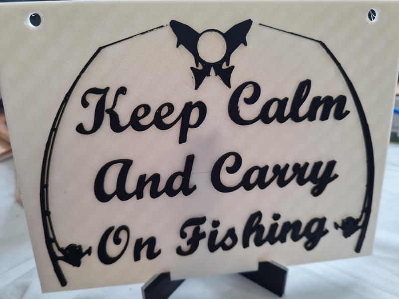 "Keep Calm And Carry On Fishing - Classic Motto 3D Printed Sign with Stand"