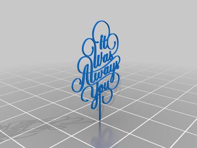 Cake Topper it was always you