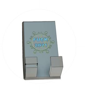 Fuck 2021 Phone Holder