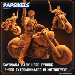 SAYONARA BABY HERO CYBORG E-900 EXTERMINATOR-IN-MOTORCYCLE