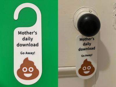 Mother's daily download (Go Away) - Door Sign