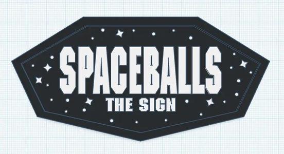 Spaceballs The Sign   