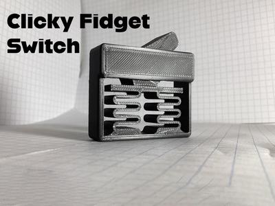 Clicky Fidget Switch
