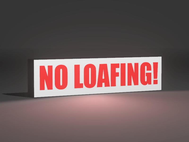 No Loafing Lightbox