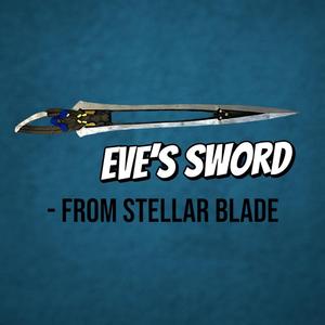 Eve's Sword from Stellar Blade (Blood Edge)