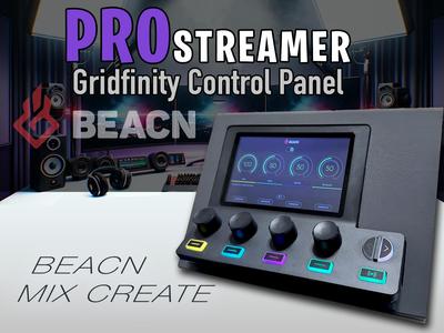 Pro Streamer BEACN MIX CREATE Control Panel