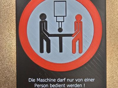 Warning Sign One-Person Machine