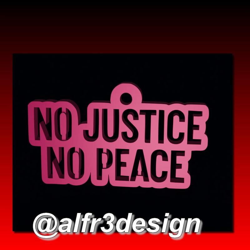NO JUSTICE NO PEACE Key Ring