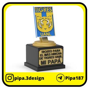 FATHER'S DAY TROPHY - DAD - TIGRES UANL