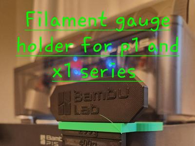 Filament gauge holder for P1/X1 printers