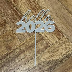 Hello 2026 New Year Cake Topper