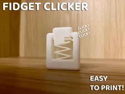 Fidget Clicker - Easy To Print!
