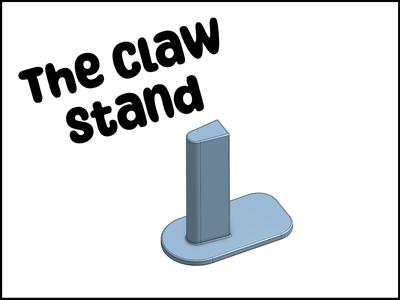 The Stand for The Claw (a filament clip holder)