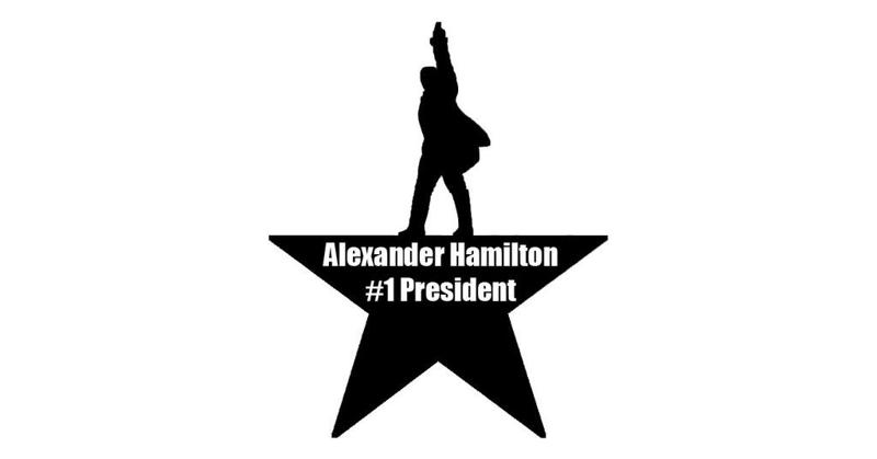 Alexander Hamilton #1 President