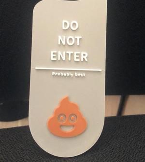 Bathroom door sign, Do not enter, poop