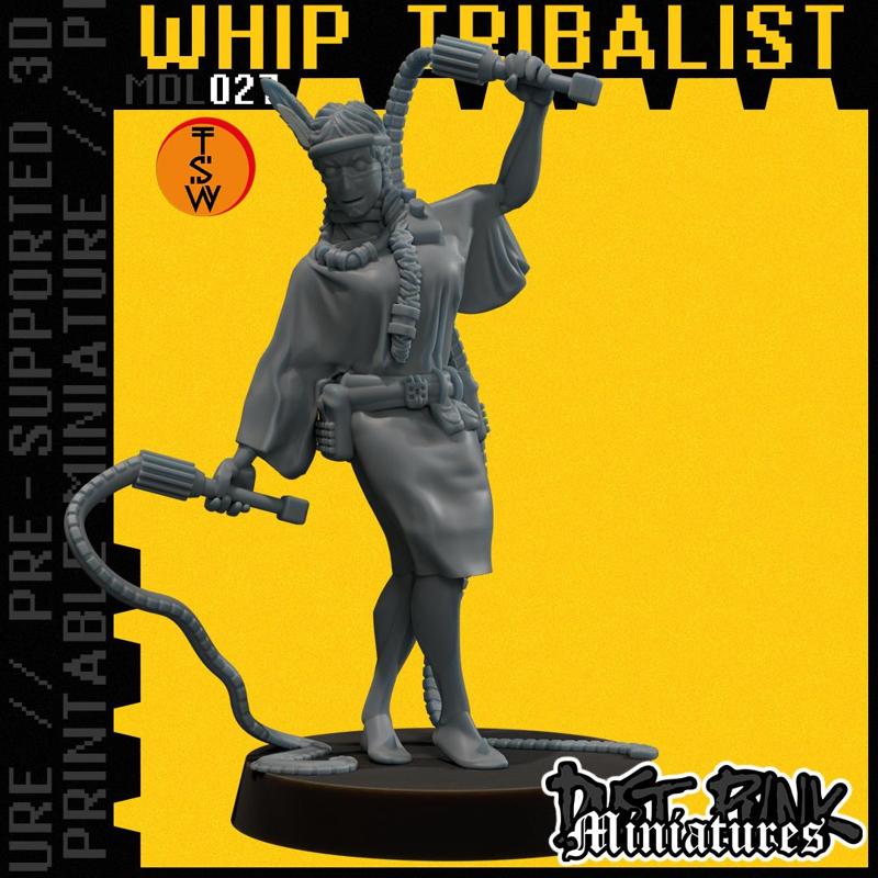 MDL027  WHIP TRIBALIST [PRE-SUPPORTED]