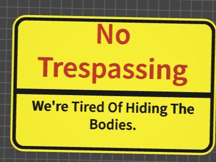 funny sign no trespassing