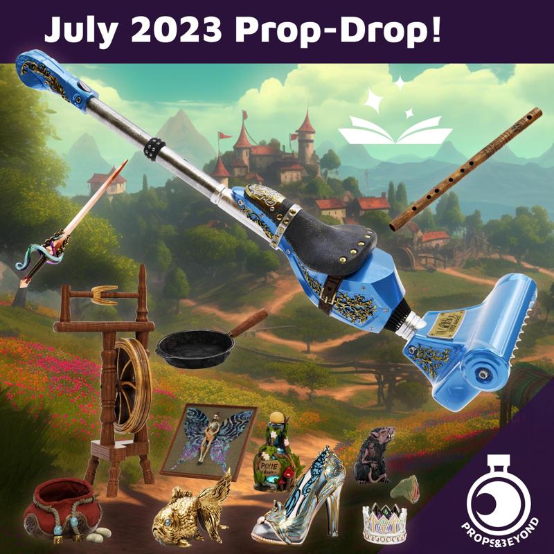 July 2023 Prop Drop - Enchanting Fairytales