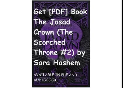 Get [PDF] Book The Jasad Crown (The Scorched Throne #2) by Sara Hashem