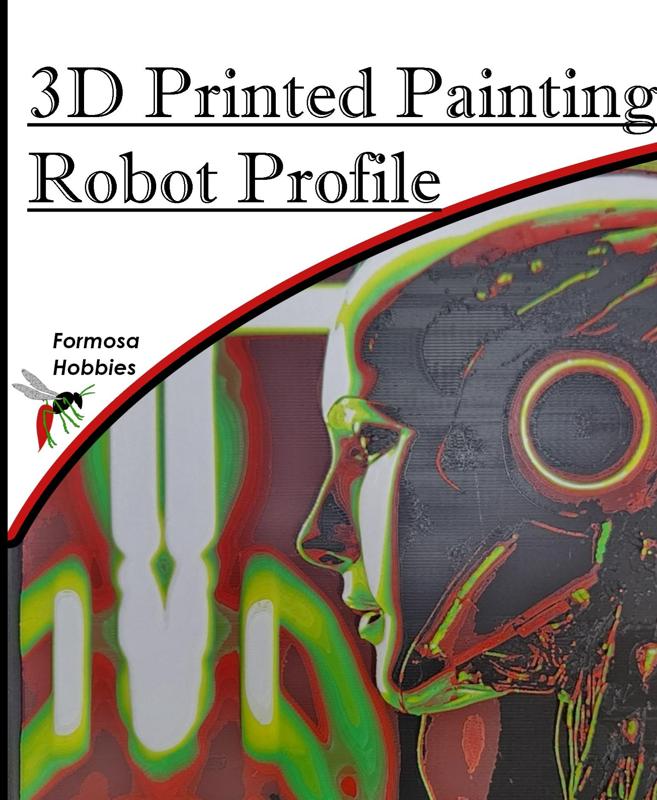 3D Printed Painting - Robot Profile