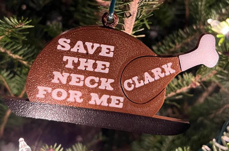 Save the Neck for Me, ClarK Christmas Ornament