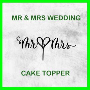 MR & MRS WEDDING CAKE TOPPER