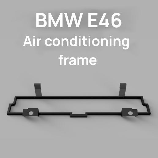 Air conditioning frame | BMW E46
