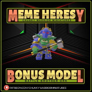 Meme Heresy: Battle brother Ork