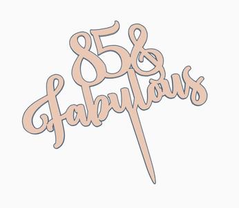 85 and fabulous cake topper