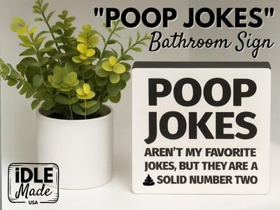 Poop Jokes Funny Bathroom Sign - Solid Number Two
