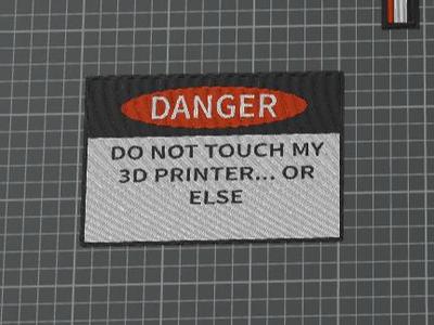 Do not touch my 3D printer sign