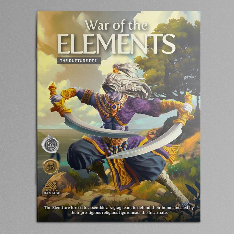 DM Stash August '24 5E Campaign - The Rupture Pt I: War of the Elements