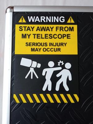 Stay away from my telescope