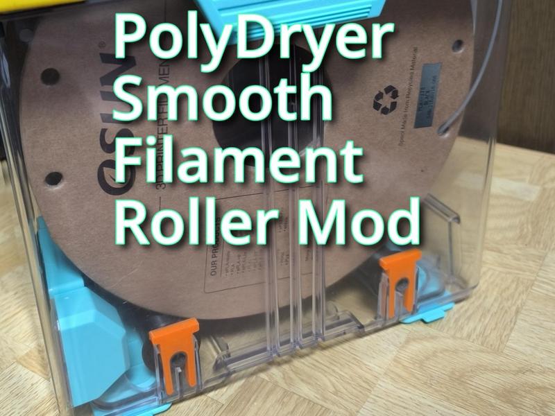 PolyDryer Filament Roller Mod