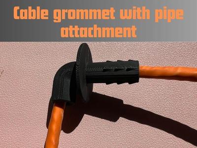 Cable grommet with pipe attachment