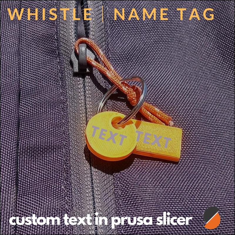 Emergency Whistle for Backpack | Luggage Tag | Custom Text in PrusaSlicer