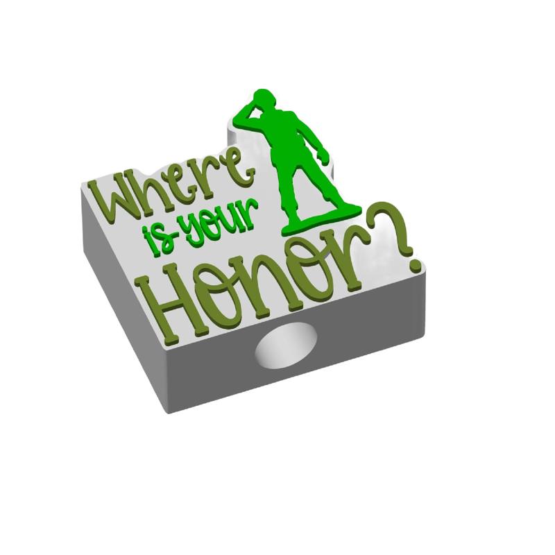 Where Is Your Honor? Straw Topper 2 sizes 3MF File included